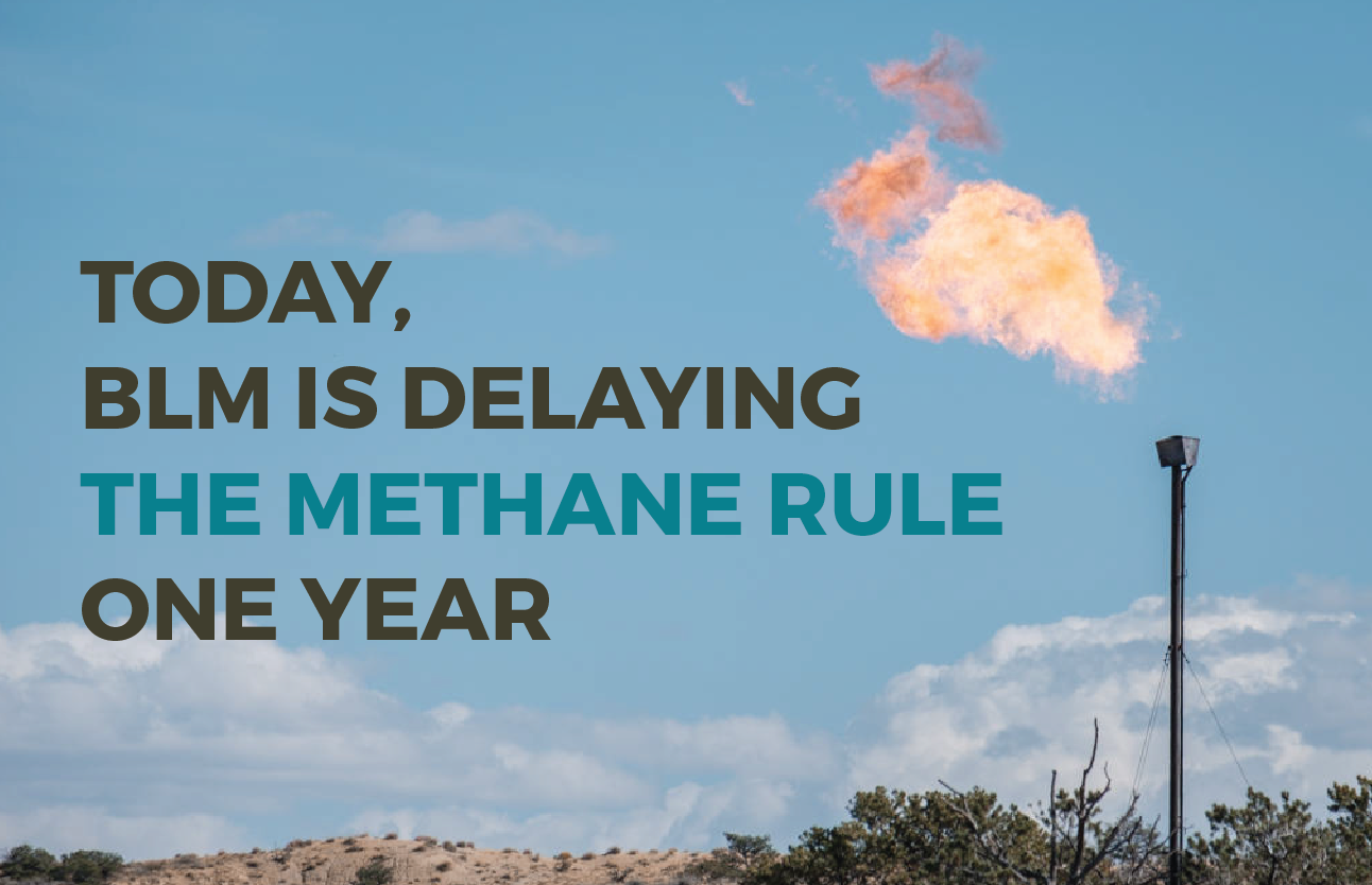 BLM Delaying Methane Rule 1-Year