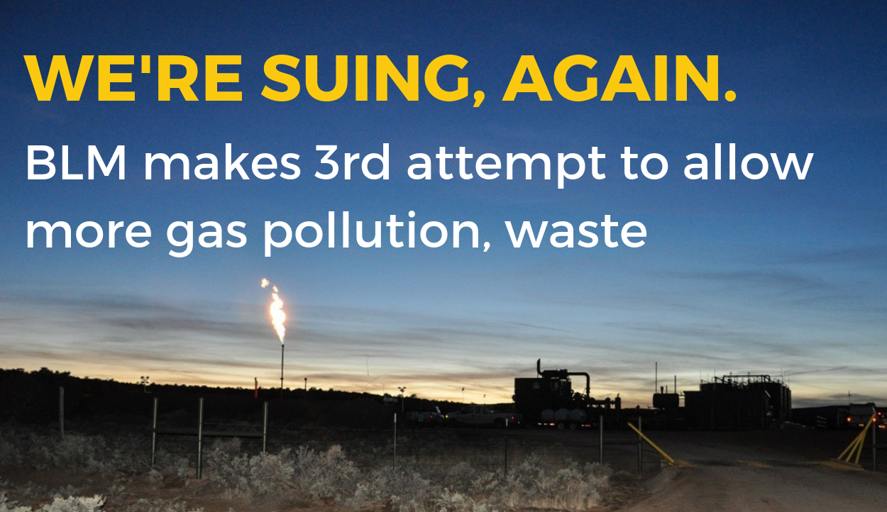 SJCA & Broad Coalition Challenges BLM Gutting the Methane Rule