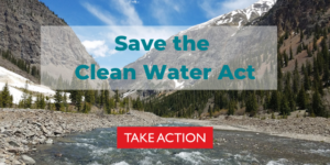 Save the Clean Water Act