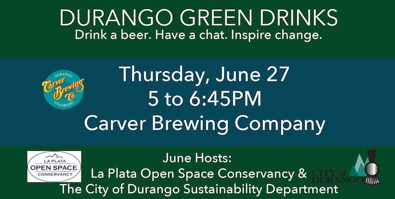 Green Drinks Durango June 2019