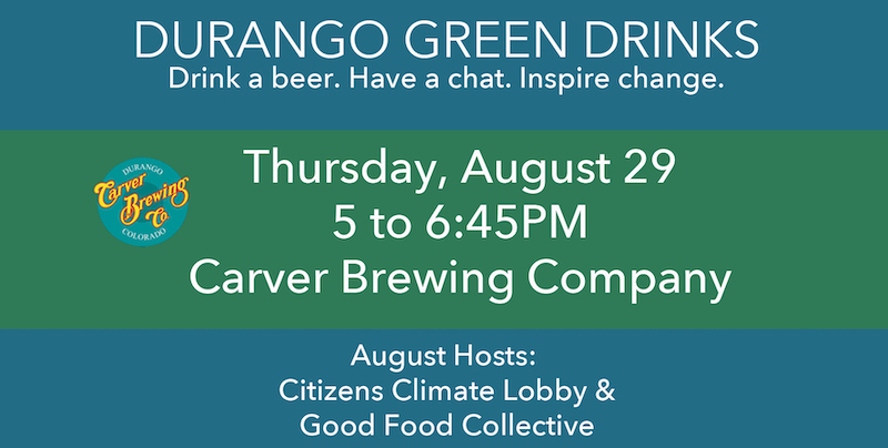 Durango Green Drinks Aug 2019