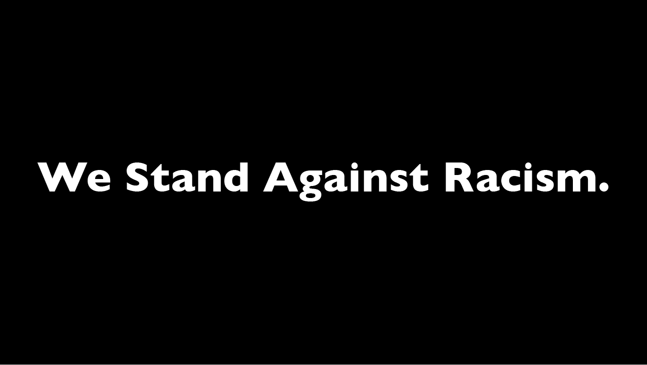 We Stand Against Racism